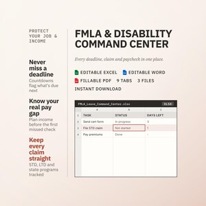 May include: A digital FMLA and disability command center template featuring text that reads Protect Your Job and Income, Never miss a deadline, Know your real pay gap, and Keep every claim straight. Includes an Excel spreadsheet preview with task status.