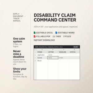 May include: Disability Claim Command Center digital organizer featuring text: Apply, Document, Track, Appeal. Includes editable Excel, Word, and fillable PDF files with 11 tabs. Shows a spreadsheet preview with columns for stage, letter, deadline, and status.