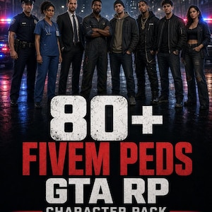 FiveM Ped Pack | 80+ GTA RP Characters | Custom Male Female Peds | ESX QBCore Ready