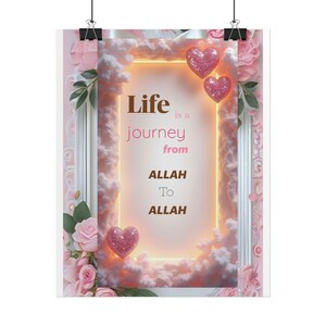 May include: A rectangular wall art print featuring a central glowing frame surrounded by soft pink clouds and three glittery pink hearts. The text reads: Life is a journey from ALLAH To ALLAH. The border is decorated with light pink roses and green leaves.