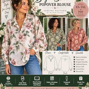 May include: A sewing pattern for a Bayou Blossom popover blouse by Walker Design, featuring a popover neckline, camp collar, dropped shoulders, gathered sleeves with button cuffs, and a curved hem. Includes technical flats and size range XS-3XL.