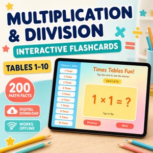 May include: A tablet displaying interactive multiplication and division flashcards with the text Multiplication & Division Interactive Flashcards, Tables 1-10, 200 Math Facts, Digital Download, and Works Offline, featuring a Times Tables Fun interface.