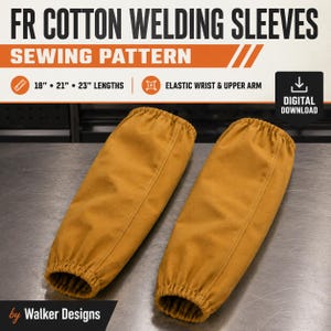 May include: A pair of mustard yellow FR cotton welding sleeves with elastic at the wrist and upper arm. The text reads FR COTTON WELDING SLEEVES SEWING PATTERN, 18, 21, 23 INCH LENGTHS, ELASTIC WRIST AND UPPER ARM, DIGITAL DOWNLOAD, WALKER DESIGNS.