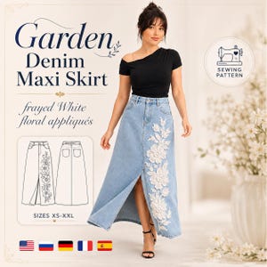 May include: A light blue denim maxi skirt featuring a front slit and white floral appliqués. The text reads Garden Denim Maxi Skirt, frayed White floral appliqués, SEWING PATTERN, and SIZES XS-XXL. A line drawing shows the front and back of the skirt.