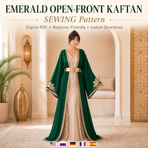 May include: A digital sewing pattern for an emerald open-front kaftan. The text reads EMERALD OPEN-FRONT KAFTAN SEWING Pattern, Digital PDF, Beginner Friendly, Instant Download. The garment is a long, dark green robe with gold trim and floral details.