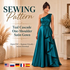 Può includere: Un abito in raso color verde acqua con scollo asimmetrico, corpetto aderente e gonna lunga con balze a cascata. Il testo recita: SEWING Pattern, Teal Cascade One-Shoulder Satin Gown, Digital PDF, Beginner Friendly, Instant Download.