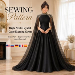 May include: A black evening gown with a high neck, long sheer cape sleeves, and crystal embellishments on the shoulders and neckline. The text reads: SEWING Pattern, High Neck Crystal Cape Evening Gown, Digital PDF, Beginner Friendly, Instant Download.