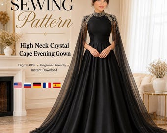 May include: A black evening gown with a high neck, long sheer cape sleeves, and crystal embellishments on the shoulders and neckline. The text reads: SEWING Pattern, High Neck Crystal Cape Evening Gown, Digital PDF, Beginner Friendly, Instant Download.