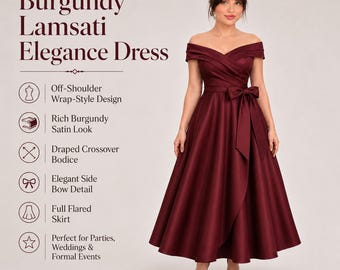May include: A burgundy dress featuring an off-shoulder wrap-style design, a draped crossover bodice, and a full flared skirt. The garment includes a side bow detail at the waist. Text on the image reads: Burgundy Lamsati Elegance Dress.