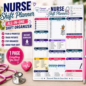 May include: A white paper nurse shift planner with sections for patient assignments, time blocks, medications, and checklists. The planner features colourful headers, a stethoscope icon, and text including Nurse Shift Planner, Today's Top Priorities, and Teamwork Makes the Dream Work.