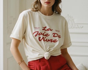 La Joie De Vivre Script Tee | French Phrase T-Shirt | French Girl Red Lettering Shirt | Retro Parisian Femme | Choose Joy Graphic Tee