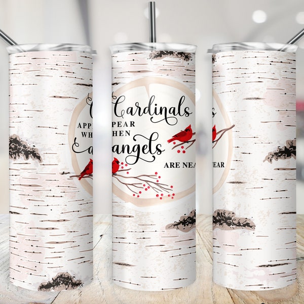 Cardinal Tumbler Wrap, Cardinals Appear When Angels Are Near PNG, 20 oz Sublimation Remembrance gift, Bird Cup Transfer with Birch Tree