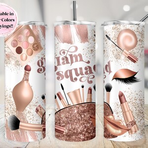 Makeup Tumbler PNG Glam Squad Cosmetics Rose Gold Sublimation Digital Design