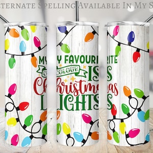 Christmas Tumbler Wrap My Favourite Colour is Christmas Lights Cup Design Xmas Holiday 20 oz Sublimation 20oz Digital Design