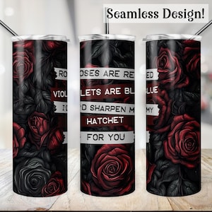 Dark Romance Tumbler Wrap, SEAMLESS 20oz Sarcastic Love Cup Transfer, 20 oz Skinny Sublimation Design, Morbid Valentines Day PNG,