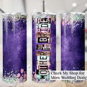 Envoltura de vaso de madre de la novia, transferencia de copa de boda de 20 oz, letras de matrícula PNG, diseño de sublimación de fiesta nupcial púrpura de 20 oz