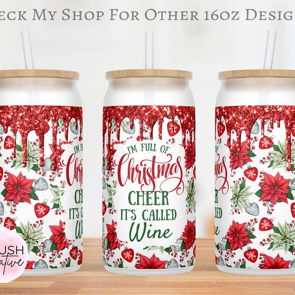 Christmas Libbey Glass Wrap 16oz Tumbler Wrap, Christmas Cheer, It's Called Wine PNG Cup Design, Libby Glass Can Sublimation Print