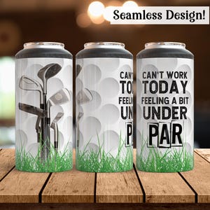 May include: Three beverage can coolers with a golf theme. One cooler features golf clubs, while the other two have the text "Can't work today feeling a bit under par" on a white background with golf ball patterns and green grass.