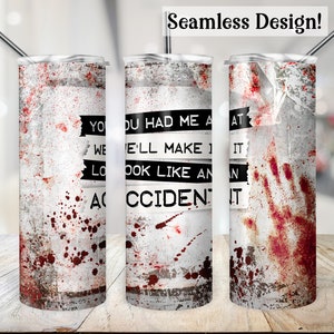 True Crime Tumbler Wrap, SEAMLESS 20oz We'll Make it Look Like an Accident Cup Transfer, Crime Scene 20 oz Sublimation Digital Design