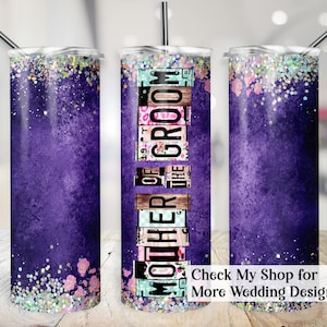 Mutter des Bräutigams Tumbler Wrap, 20oz Hochzeitstasse Transfer, Nummernschild Buchstaben PNG, Lila Brautparty 20 oz Sublimation Design