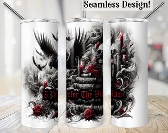 I Prefer the Villain Tumbler Wrap, SEAMLESS 20oz Book Fantasy Cup Transfer, Bookish PNG, Dark Romance 20 oz Skinny Sublimation Design File