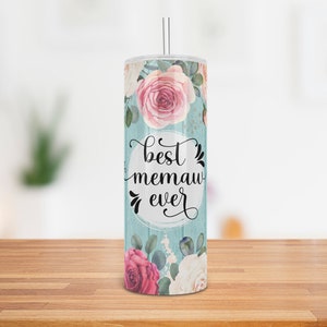 Best Memaw Ever Tumbler Wrap, 20oz Vintage Watercolor Roses Cup Transfer, 20 oz Skinny Sublimation  Design for Grandma, Turquoise & Pink