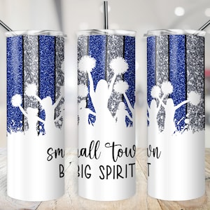 Cheer Tumbler Wrap, Blue Black Silver White Small Town Big Spirit PNG, Cheerleader Glitter Cup File, 20 oz Sublimation Design Customizable