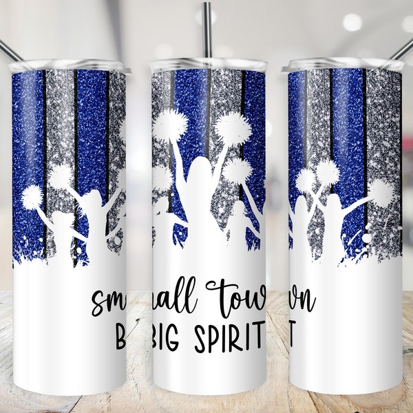 Cheer Tumbler Wrap, Blue Black Silver White Small Town Big Spirit PNG, Cheerleader Glitter Cup File, 20 oz Sublimation Design Customizable