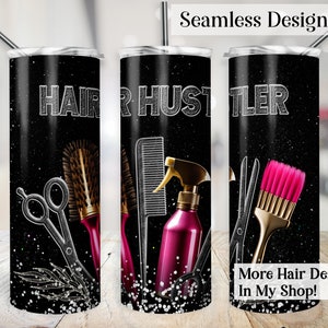 May include: A set of three stainless steel tumblers with a black and silver glitter background. The tumblers feature a hair salon theme with the words "Hair Hustler" and images of scissors, combs, and hair brushes.