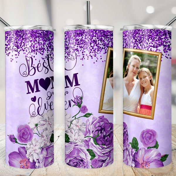 Best Mom Ever Tumbler Wrap Picture Tumbler Purple Mothers Day PNG Customizable Cup Wrap 20 oz Skinny Sublimation Floral Mama Digital Design