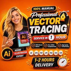 May include: A digital graphic advertisement for professional vector tracing services featuring text that reads 100% MANUAL Professional VECTOR TRACING, SERVICE IN 1 HOUR, 100% Manual Redraw, Over 2500+ Completed Order, High Quality & Pixel Perfect, and 1-2 HOURS DELIVERY.