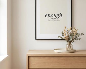You Are Enough Print, Affirmation Wall Art, Minimalist Quote, Self Love, Instant Download