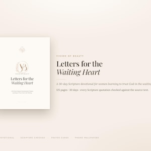 Może przedstawiać: Biała książka dewocyjna zatytułowana Letters for the Waiting Heart autorstwa Vision of Beauty. Okładka zawiera okrągłe logo z literami VB i kwiatowymi akcentami. Tekst brzmi: A 30-day Scripture devotional for women learning to trust God in the waiting. 125 pages, 30 days, every Scripture quotation checked against the source text.