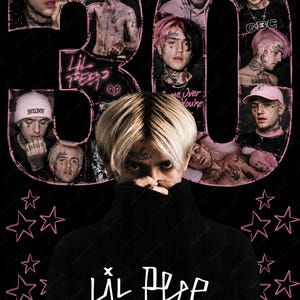May include: A black poster featuring a collage of Lil Peep photographs arranged within the shape of the number 30. The design includes pink outlines, star graphics, and the text Lil Peep 30th Birthday celebration in a stylized white and pink font.
