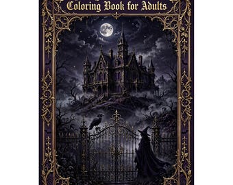 Adult Coloring Book: Spooky Gothic Horror Coloring Pages, Haunted Houses, Ravens and Witches, Printable PDF
