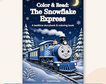 Kids Coloring Book: Winter Train Bedtime Story, The Snowflake Express, Printable PDF