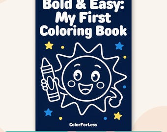 Toddler Coloring Book: 30 Bold and Easy Pages, Ages 2–4, Printable PDF