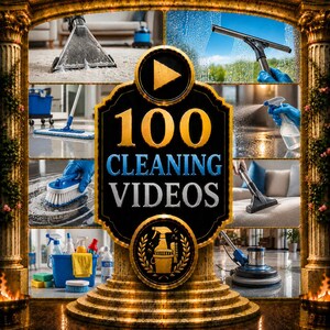 May include: A digital graphic featuring the text 100 CLEANING VIDEOS in gold and blue lettering. The central emblem is surrounded by six smaller images showing various cleaning tasks, including carpet cleaning, window washing, and floor scrubbing.