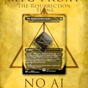 May include: A rectangular trading card titled The Resurrection Stone, featuring a black diamond icon with a triangle and circle symbol. The card text includes Imprint, artifact rules, and flavor text. The background is a yellow parchment texture.