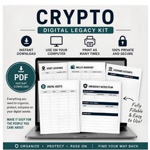 May include: A digital legacy kit for cryptocurrency featuring a laptop displaying printable forms. Text includes CRYPTO DIGITAL LEGACY KIT, ASSET LOCATIONS, WALLET INVENTORY, EXCHANGE ACCOUNTS, DIGITAL ASSETS, and EMERGENCY ACCESS PLAN with fillable fields.