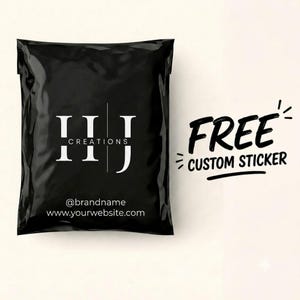 May include: A black rectangular poly mailer bag featuring the white printed logo HJ CREATIONS, the social media handle @brandname, and the URL www.yourwebsite.com. To the right, the text FREE CUSTOM STICKER is printed in a bold black font.