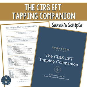 CIRS EFT Tapping Scripts | 32 Tapping Meditations for Mould Illness, Biotoxin Illness, Brain Fog & Chronic Fatigue | PDF