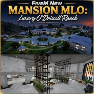 May include: A digital rendering of a mansion property titled FiveM New MANSION MLO: Luxury O'Driscoll Ranch. The top shows an aerial view of a large estate with a circular driveway. The bottom shows a spacious interior with marble walls and shelving.