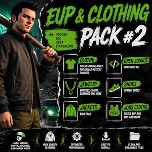 May include: A digital promotional graphic for an EUP & Clothing Pack #2 featuring a person holding a baseball bat. The text lists features including gang clothes, jewellery, jackets, shoes, and job uniforms for QBCore, ESX, Qbox, and standalone systems.