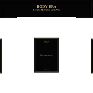 May include: A rectangular black card with a thin gold border. The top centre features the word REGULATION in gold text. The centre displays the phrase Stillness is productive. in white italics. The bottom centre reads BODY ERA 015 in gold.