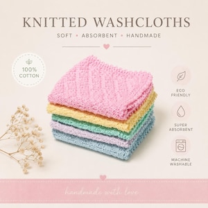 May include: A stack of five square knitted washcloths in pastel pink, yellow, mint green, lavender, and light blue. The text reads KNITTED WASHCLOTHS, SOFT, ABSORBENT, HANDMADE, 100% COTTON, ECO FRIENDLY, SUPER ABSORBENT, MACHINE WASHABLE, and handmade with love.