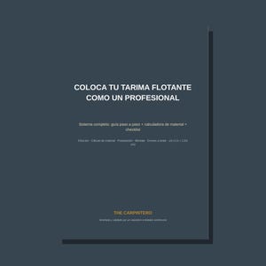 Könnte beinhalten: Ein dunkelgraues Informationsdokument mit dem Titel COLOCA TU TARIMA FLOTANTE COMO UN PROFESIONAL. Es enthält eine Schritt-für-Schritt-Anleitung, einen Materialrechner und eine Checkliste für die Bodenverlegung, mit 1 in = 2.54 cm und THE CARPINTERO.
