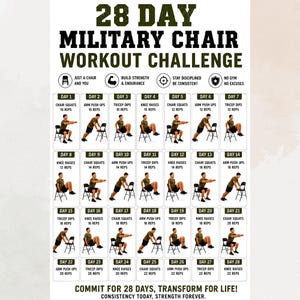 May include: A 28-day military chair workout challenge poster featuring a grid of daily exercises including chair squats, arm push-ups, tricep dips, and knee raises. Each day shows a person performing the movement with a chair and rep counts.
