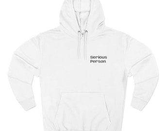 Serious Person hoodie | Minimal Text Graphic Hoodie
