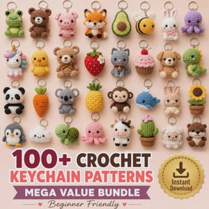 May include: A collection of thirty-two small crocheted animal and food keychains arranged in a grid. The text reads 100+ CROCHET KEYCHAIN PATTERNS MEGA VALUE BUNDLE Beginner Friendly and includes a gold seal with the text Instant Download.